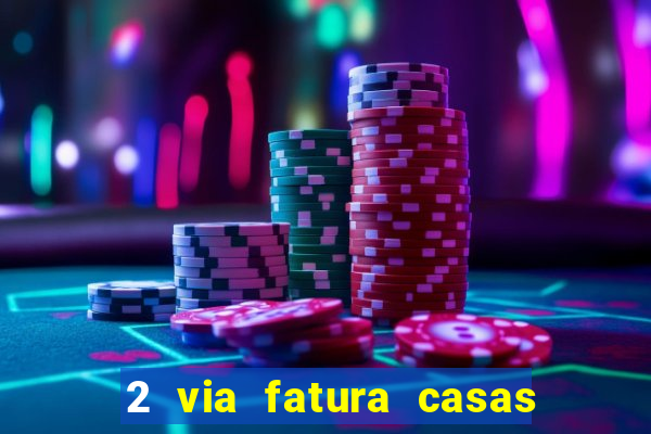 2 via fatura casas bahia bradescard